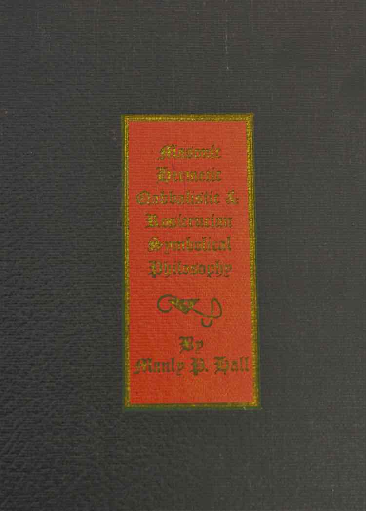 Book The Secret Teachings of All Ages...Symbolical Philosopy by Manly P. Hall