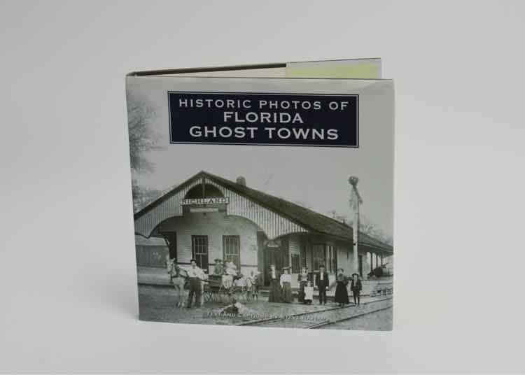 Coffee Table Book Ghost Towns of Florida